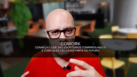 COWORK - COMO FUNCIONA O MUNDO DOS ESCRITÓRIOS COMPARTILHADOS. CONHEÇA O FUTURO DO HOME OFFICE