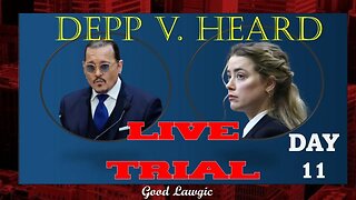 Day 11: Johnny Depp v, Amber Heard Trial