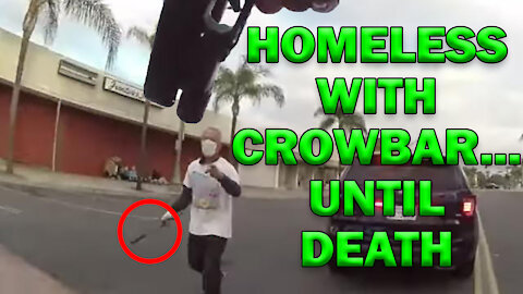 Homeless With Crowbar Until Death On Video - LEO Round Table S06E18e