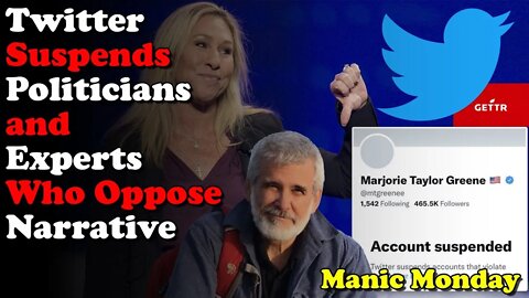 Twitter Declares War on Dissenting Oppinions, What's Next? - Manic Monday