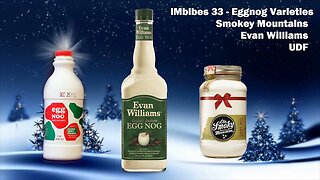 iMbibes 33 | Festive Eggnogs TESTED for the season!