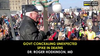 GOVT CONCEALING UNEXPECTED SPIKE IN DEATHS - DR. ROGER HODKINSON, MD