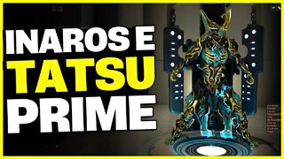 NOVA BUILD SIMPLES - TATSU PRIME E INAROS PRIME - Warframe