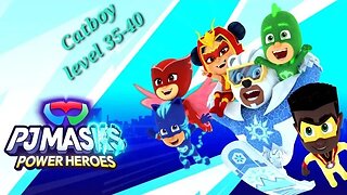 Chopstix and Friends! PJ Masks - Power Heroes part 15: Catboy level 35-40! #pjmasks #gamer