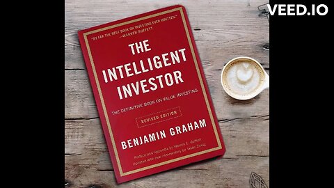 The Intelligent Investor by Benjamin Graham Book Summary