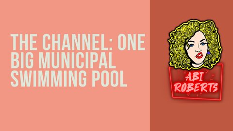 The Channel: One Big Municipal Swimming Pool