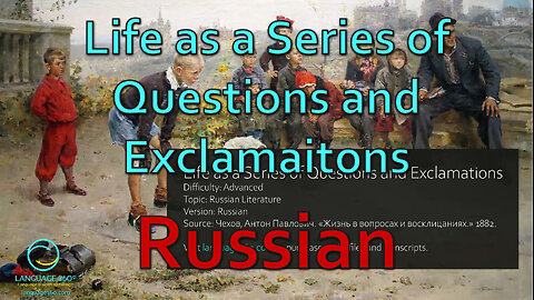 Life as a Series of Questions and Exclamations: Russian
