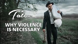 VIOLENCE IS NECESSARY | Episode #123 [November 13, 2019] #andrewtate #tatespeech