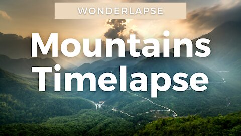 Beautiful World | Mountains Timelapse
