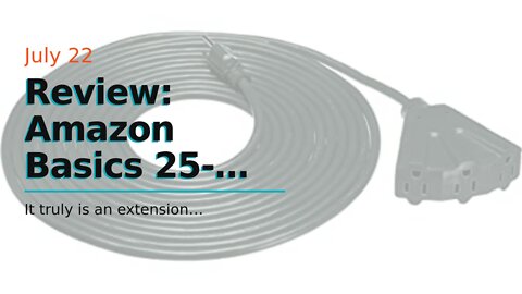 Review: Amazon Basics 25-Foot 3-Prong Vinyl Indoor/Outdoor Extension Cord with 3 Outlets - 13 A...