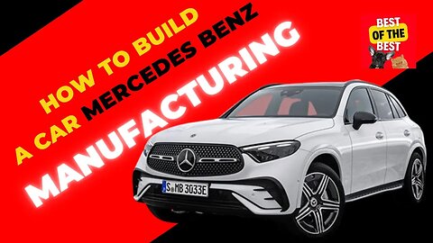 The Mercedes Benz Manufacturing Process Best Tech HD