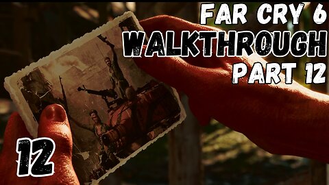 Far Cry 6 Walkthrough Part 12