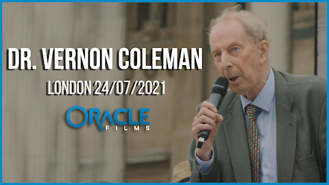 Dr. Vernon Coleman | Worldwide Rally for Freedom London 24/07/21 | Oracle Films