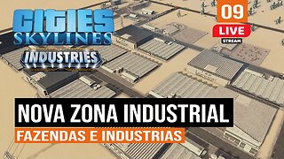 Cities: Skylines - Nova Zona Industrial de Fazendas da DLC Industries - Frio de Janeiro 09