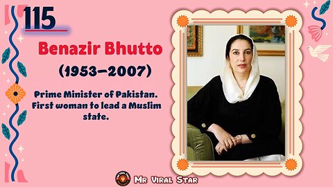 Benazir Bhutto (1953–2007)| TOP 150 Women That CHANGED THE WORLD | Short Biography