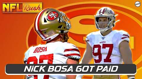Nick Bosa GOT PAID!