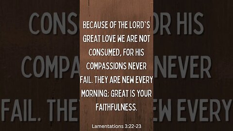 Lamentations 3:22-23 #shorts