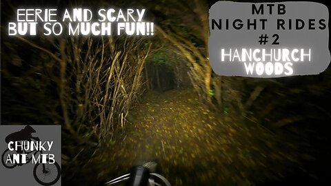 MTB Night Rides | Hanchurch Woods | Exposure Maxx-d / Exposure Diablo | NukeProof Scout!