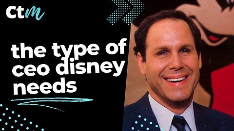 What Disney Needs For Their Next CEO