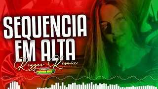 Sequencia em Alta (Reggae Remix novas Versões)