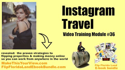Video Training Module - 36 - Instagram travel