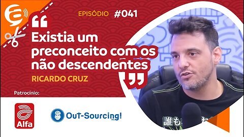 Ricardo Cruz: Existia um preconceito com os não descendentes