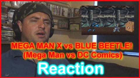 Reaction: MEGA MAN X vs BLUE BEETLE! (Mega Man vs DC Comics) - DEATH ARENA S3 EP2