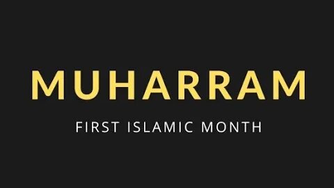 What Are the Virtues of Muharram?