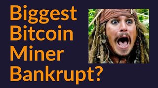Biggest Bitcoin Miner Bankrupt?