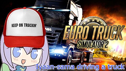 vtuber Utakata Memory drives a truck - euro truck simulator 2