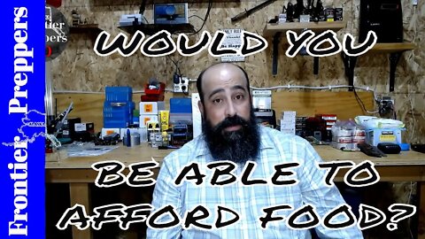 WOULD YOU BE ABLE TO AFFORD FOOD?