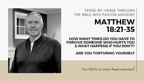 Matthew 18:21-35 "What happens if you don't forgive someone? Why would you torture yourself?"