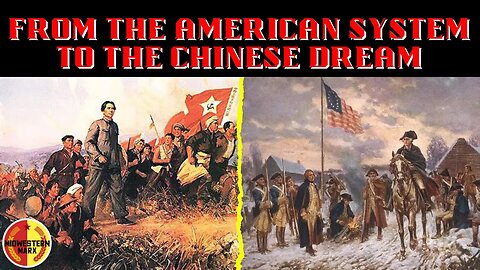 From the American System to the Chinese Dream | Marius Trotter