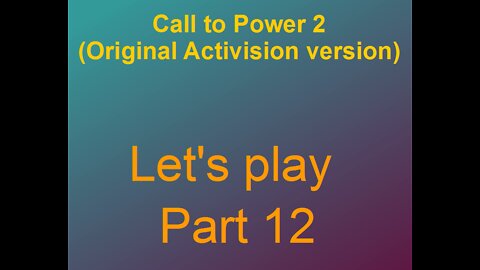 Lets play Call to power 2 Part 12-5