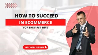 How to Succeed in Ecommerce Part 2 |Online Course in English..