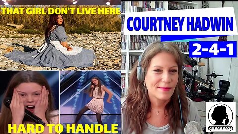 COURTNEY HADWIN 2-4-1 | That Girl Don't Live Here & AGT Hard to Handle Courtney Hadwin Reaction!