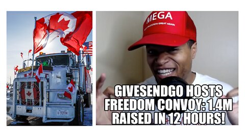 GIVESENDGO Hosts Freedom Convoy: 1.4M Raised in 12 Hours!