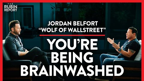 Regret, Mass Brainwashing & the Only Investment You Need | Jordan Belfort | LIFESTYLE | Rubin Report
