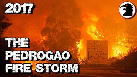 Portugal's Deadly Summer - The Pedrogão Grande Fire Storm (2017)