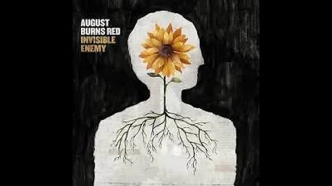 August Burns Red – Invisible Enemy (Lyrics)