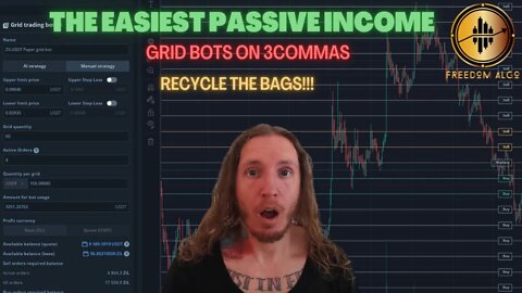 THE EASIEST PASSIVE INCOME! Grid bots on 3commas recycling your bags!