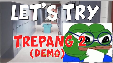 Let's Try - TrePang2 (Demo)