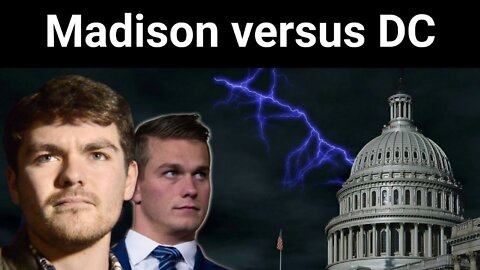 Nick Fuentes || Madison versus DC