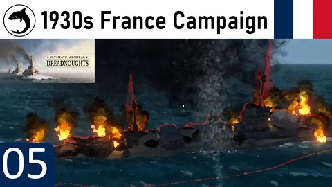 Ultimate Admiral Dreadnoughts | 1930s France Campaign - 05