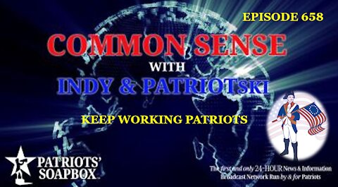 Episode 658 – Keep Working Patriots