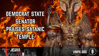 13 Feb 24, Jesus 911: Democrat State Senator Praises Satanic Temple