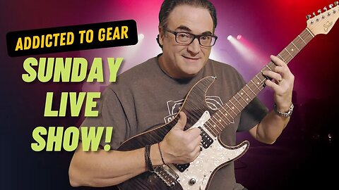 🔴 Join Us For The Live Addicted To Gear Show #176 Sunday at 10:30 am EST