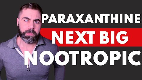 Paraxanthine: The Next Big Thing in Nootropics?