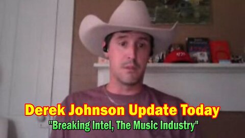 Derek Johnson Update Today June 4: "Breaking Intel, The Music Industry"