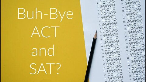 NO MORE TESTS? Lawsuit challenges SAT and ACT as discriminatory